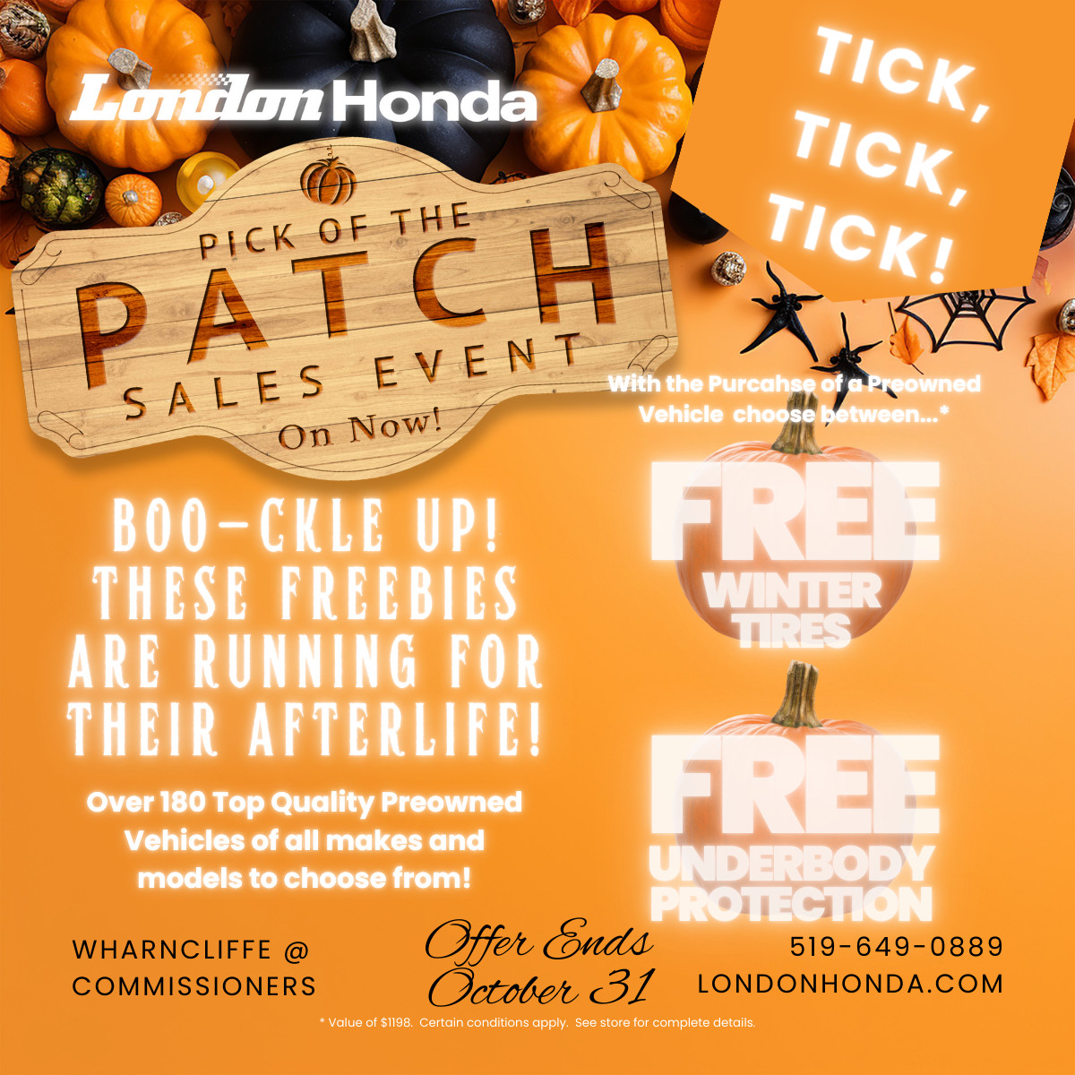 londonhonda's tweet image. 🎃 'Pick Of The Patch' final countdown! FREE Winter Tires or Underbody Protection ($1198 value) with any Buysmart used car. 180+ vehicles, all makes! Hurry, offer vanishes Oct 31st. Visit London Honda now! #PickOfThePatch #UsedCarDeals
bit.ly/loh_preowned