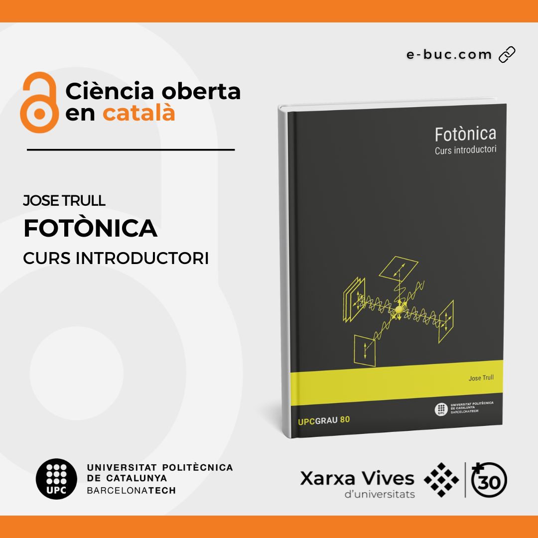 📗 "Fotònica", una obra de Jose Trull, publicada per <a href="/PublicacionsUPC/">Publicacions UPC</a>

📥 Aprofita l'oportunitat i descarrega la publicació gratuïtament! #CiènciaObertaenCatalà

📎 e-buc.com/fitxa.php?tito…