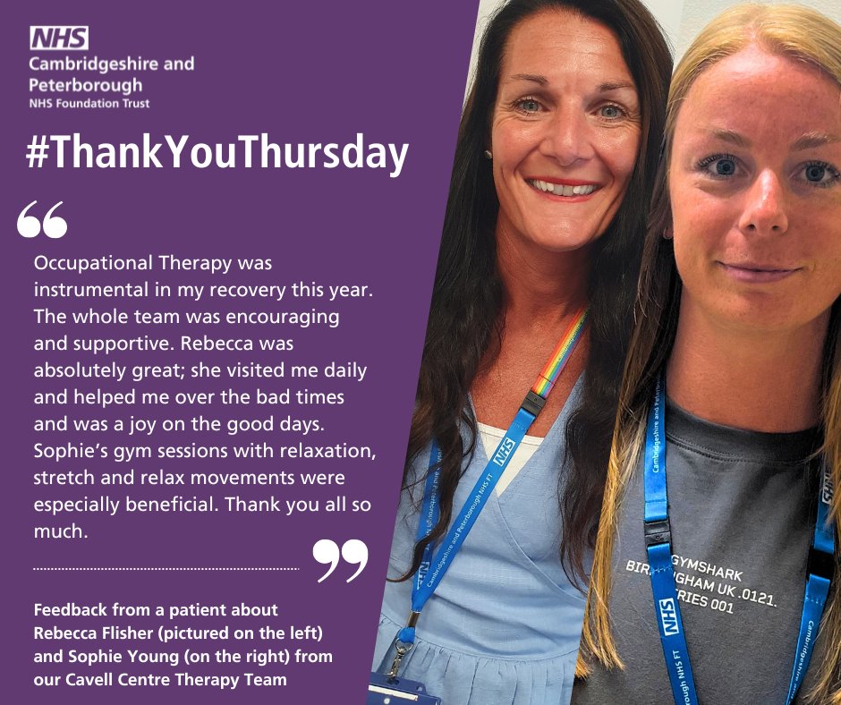 We've got some great feedback from a patient about the care they received from Rebecca Flisher, Senior Occupational Therapist, and Sophie Young, Gym Instructor, who work in our Cavell Centre Therapy Team, Peterborough. #ThankYouThursday 👏