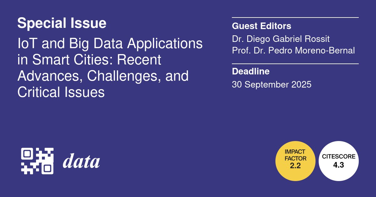 🌆Special Issue Alert! #DataMDPI

📡Check out this Special Issue "IoT and Big Data Applications in Smart Cities: Recent Advances, Challenges, and Critical Issues"

📚Edited by Dr. Rossit and Prof. Moreno-Bernal
📅Deadline 30 September 2025
#IoT #BigData

🖇️mdpi.com/journal/data/s…