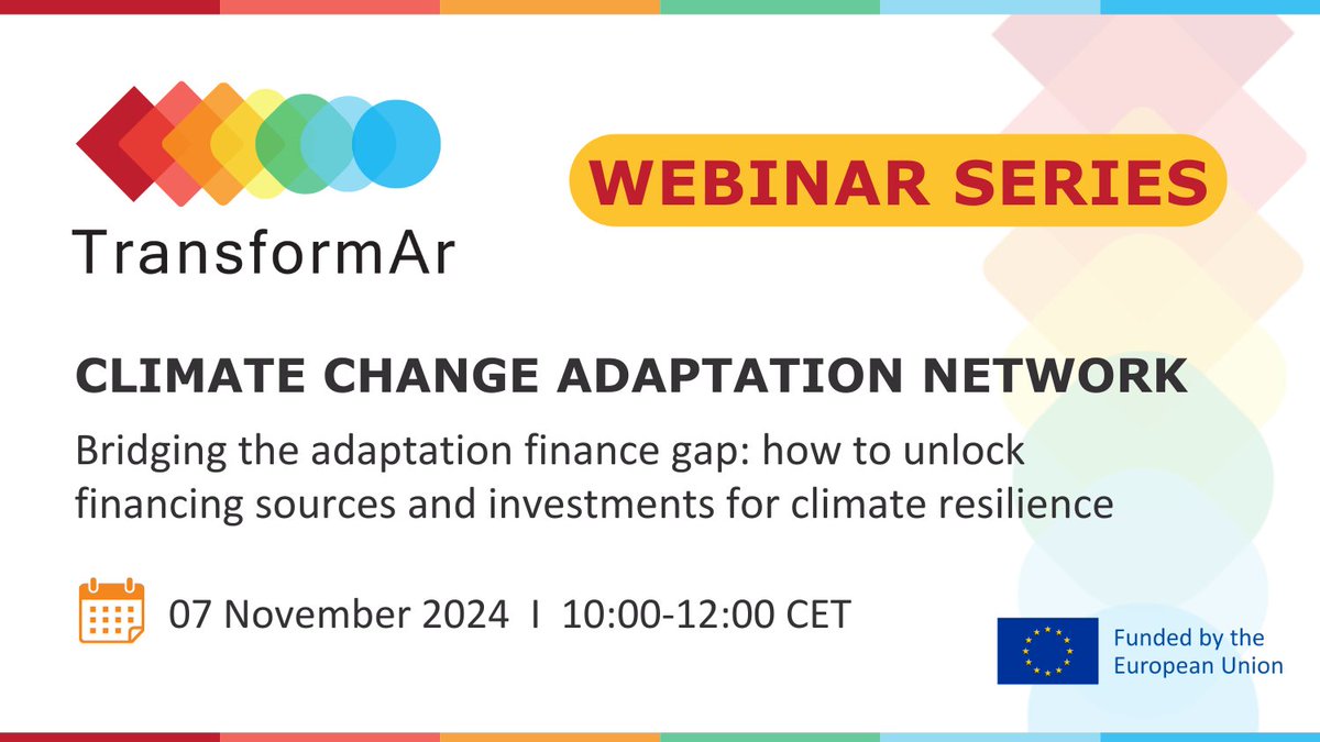 📢 Our Climate Change Adaptation Network is organising a webinar to explore solutions to bridge the Adaptation Finance Gap

📅 When: November 7th from 10:00 to 12:00 CET
🔗 Registration link: us06web.zoom.us/webinar/regist…
📄 Full agenda: transformar.eu/storage/2024/1…