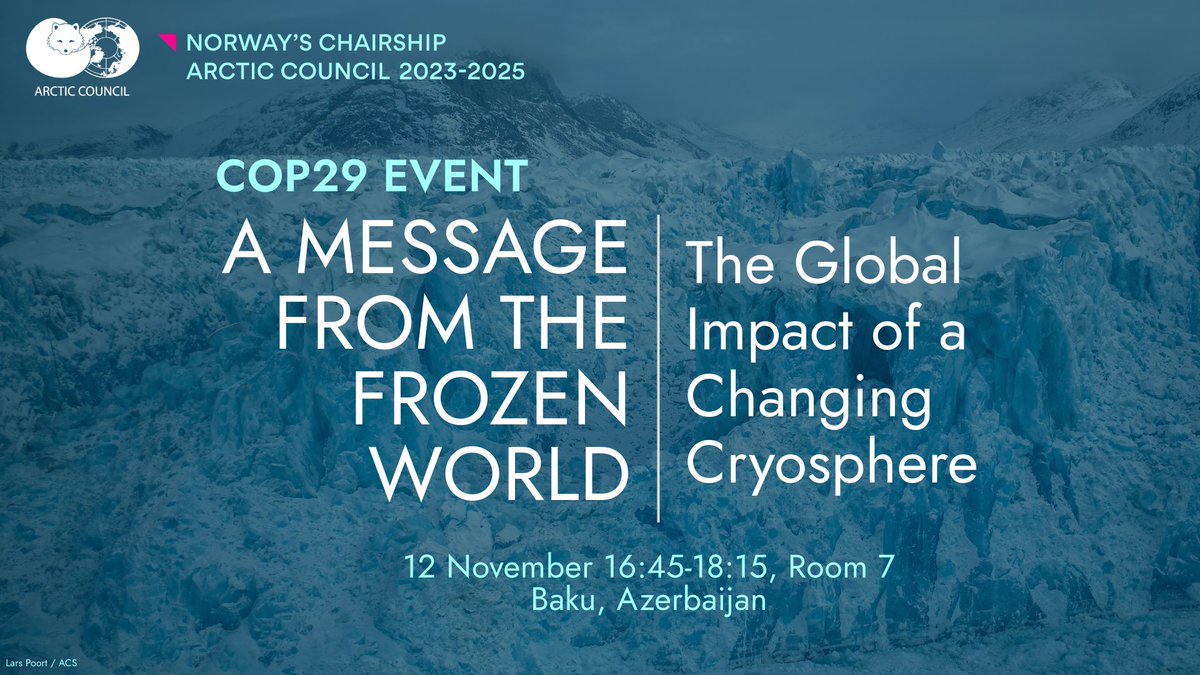 The #cryosphere impacts every living being on the planet. However, the cryosphere is under significant threat &amp; the world cannot look away.

The 🇳🇴Chairship is bringing the cryosphere to the #COP29 stage during their event: A Message From the Frozen World👉arctic-council.org/about/norway-c…