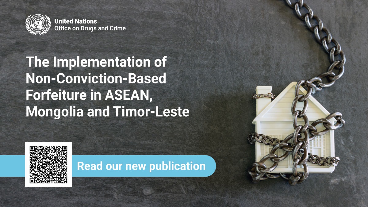 📣 NEW <a href="/UNODC/">UN Office on Drugs & Crime</a> publication on non-conviction-based forfeiture #NCBF implementation in #ASEAN #Mongolia #TimorLeste

🔑 Tool in facilitating cross-border #AssetRecovery

💡 #UnitedAgainstCorruption

🙏🏻 #KMOJ <a href="/StateINL/">US Dept of State INL</a>