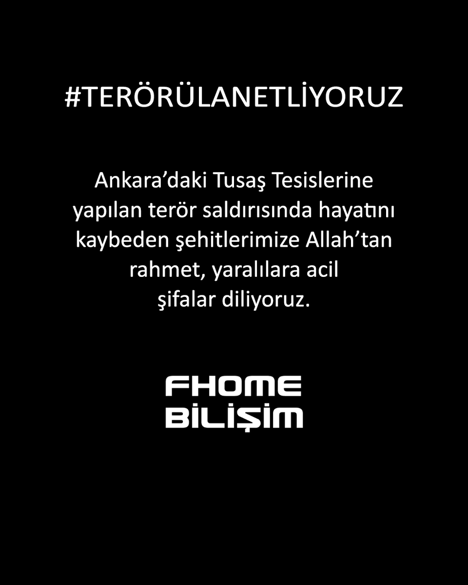 FhomeBilisim's tweet photo. Ankara'da Tusaş Tesislerine yapılan terör saldırısında hayatını kaybeden şehitlerimize Allah'tan rahmet, yaralılara acil şifalar diliyoruz.
#terörülanetliyoruz #tusaş #ankara #patlama https://t.co/r0H8SUNBQG