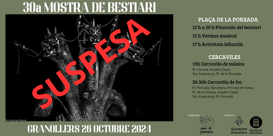 Malauradament, la tan necessària pluja arriba aquest cap de setmana a Granollers i ens obliga a suspendre la 30a Mostra de bestiari.

Estem cercant nova data i així que la tinguem us informarem.

Salut i foc 🔥