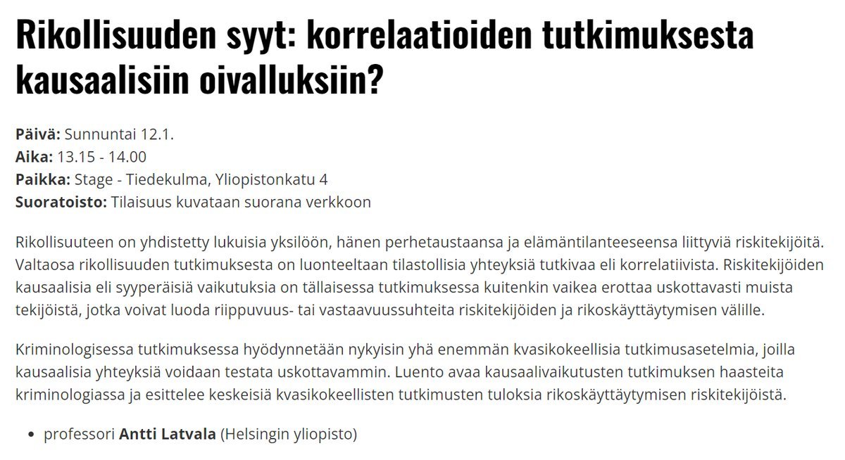 Tieteen päivillä tammikuussa puhetta kriminologisesta tutkimuksesta ja erityisesti siitä, millaisia tutkimuksia tarvitaan rikoskäyttäytymiseen vaikuttavien tekijöiden tunnistamiseksi - ja mitä tähänastisen tutkimuksen perusteella tiedetään. Tervetuloa!  
#tieteenpäivät #KRIMO
