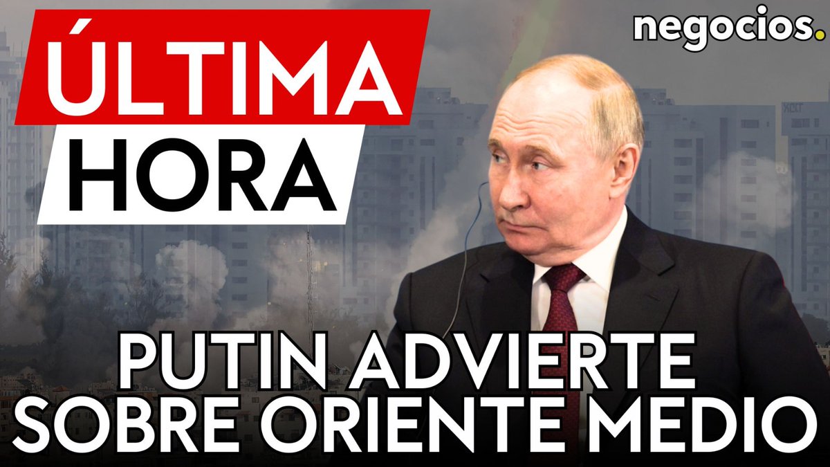 negocios_tv's tweet photo. ÚLTIMA HORA | Putin dice que Oriente Medio está al borde de una guerra a gran escala
https://t.co/brdAY5kbSO
#putin #rusia #israel #iran #orientemedio #guerra #warworld #escalada #BRICS #misiles #ejercito #military #ultimahora #negociostv https://t.co/zkyjZIDQOd