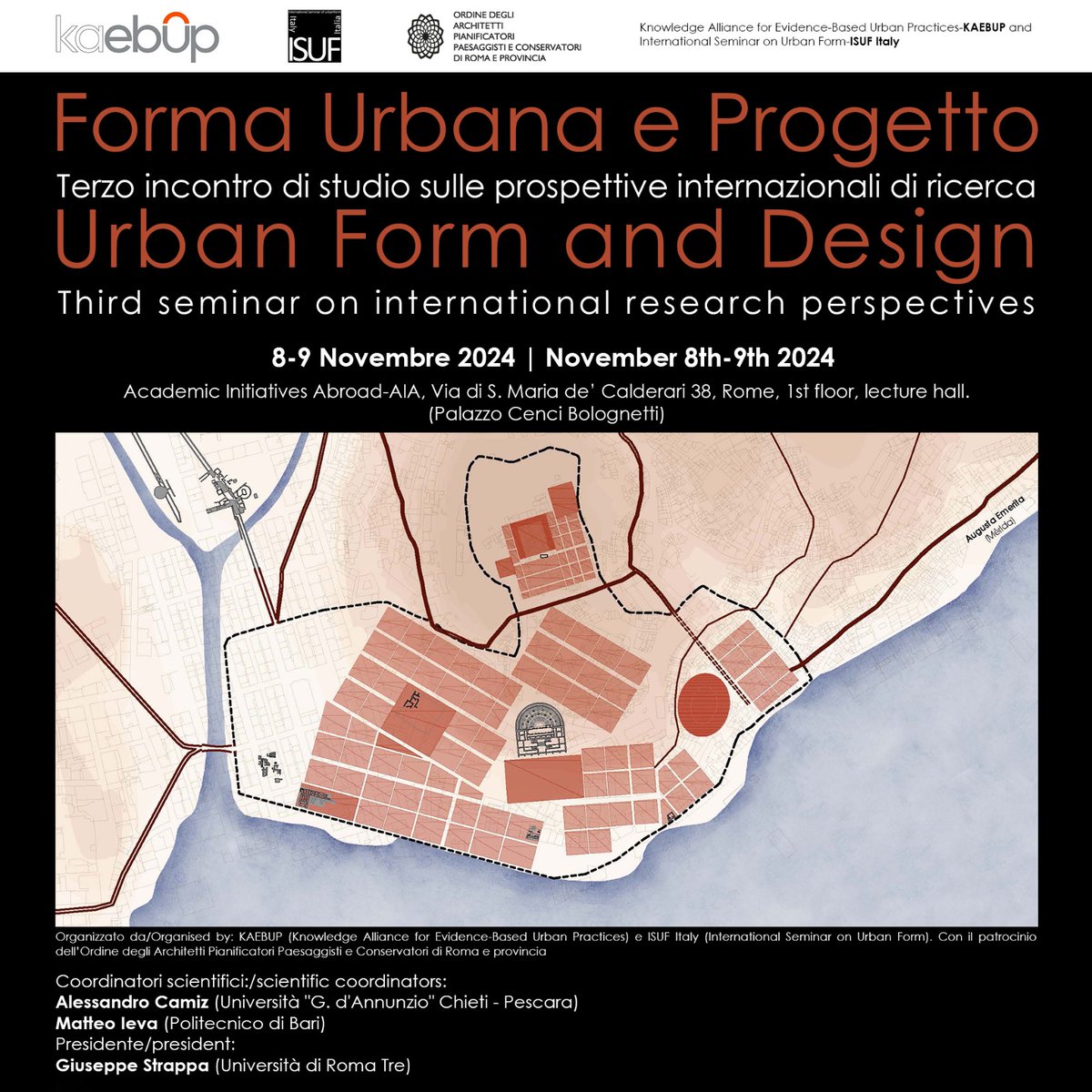 ACamiz's tweet photo. Forma Urbana e Progetto
Terzo incontro di studio sulle prospettive internazionali di ricerca Urban Form and Design
Third seminar on international research perspectives
8-9 Novembre 2024
November 8th-9th 2024
Academic Initiatives Abroad-AIA, Via di S. Maria de’ Calderari 38, Rome. https://t.co/OLOFh4HTqH