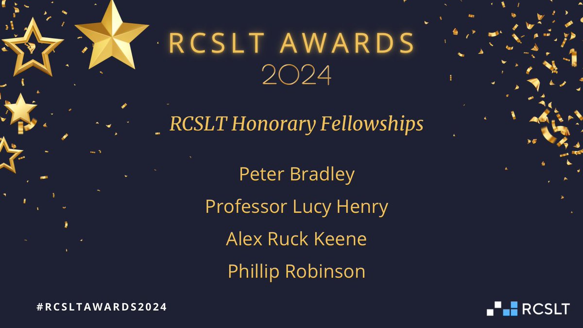 Next up are the recipients of the #RCSLTAwards2024 Honorary Fellowships! 

Congratulations to:

Peter Bradley,
Professor Lucy Henry,
Alex Ruck Keene &amp;
Phillip Robinson

On behalf of the profession, we are grateful for your outstanding contribution to speech &amp; language therapy.