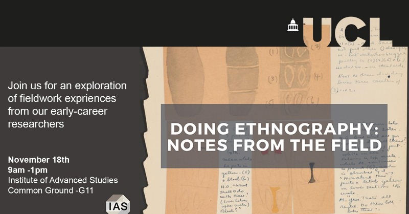 UCLgeography's tweet photo. 🗓️ Excited to announce our upcoming conference, "Doing Ethnography: Notes from the Field," on 18th November, 9 am - 1 pm at the @UCL_IAS!

Join early-career researchers to share experiences and discuss ethnographic methods. ✨

#Ethnography @Ty_Valiquette @SarojiniSapru