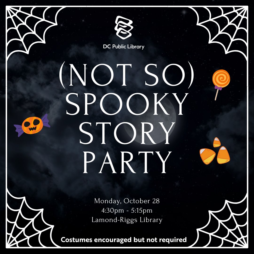👻🎃 Get ready for a (Not So) Spooky Story Party at Lamond-Riggs Library!

🗓 Monday, October 28
🕒 4:30pm - 5:15pm

We’ll have fun stories, songs, and a craft to decorate the windows! Costumes encouraged, but not required! Perfect for kids &amp; families!