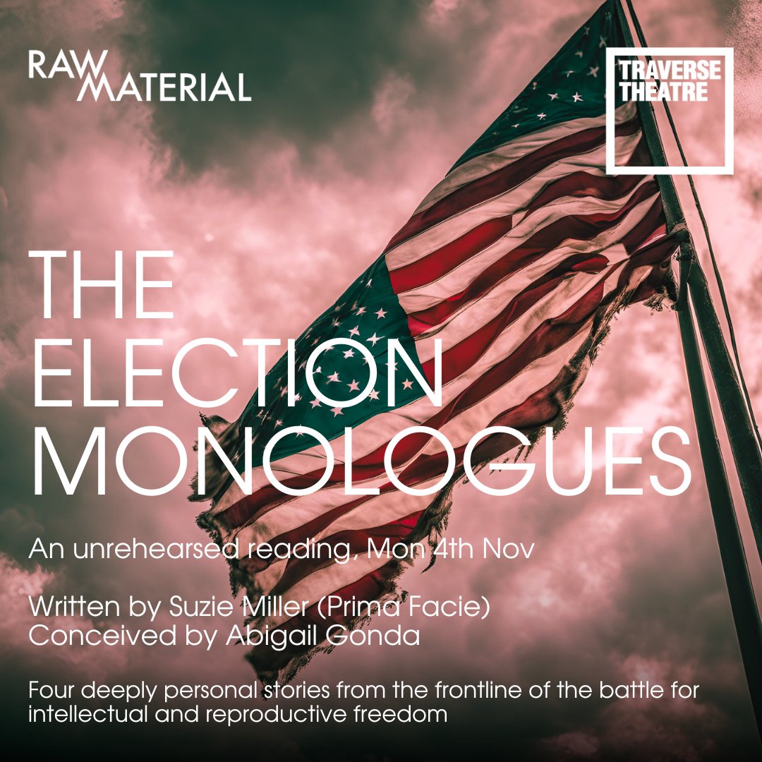The outcome affects us all.

A rapid response to the US election written by Suzie Miller - four deeply personal stories from the frontline of the battle for intellectual and reproductive freedom.

🇺🇸 #TheElectionMonologues
📅 Mon 4 Nov, 6:30pm

🎟️ traverse.co.uk/whats-on/event…