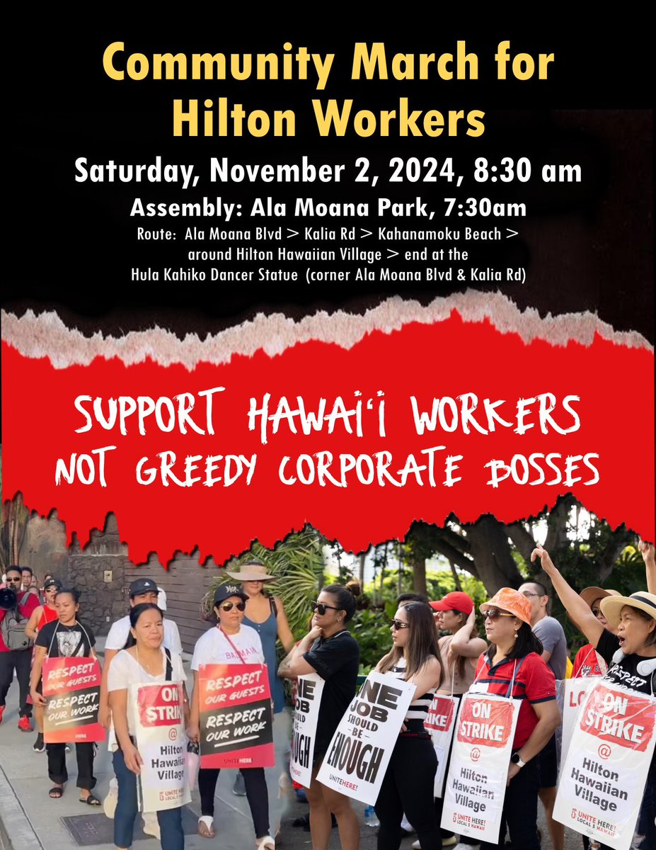 Come join a March through Waikiki in support of our striking Hilton workers Sat Nov 2. The revenues from our hospitality industry should stay in Hawaii, not be extracted into the bank accounts of private equity firms like Blackstone. Enough of the corporate theft, this is our $.