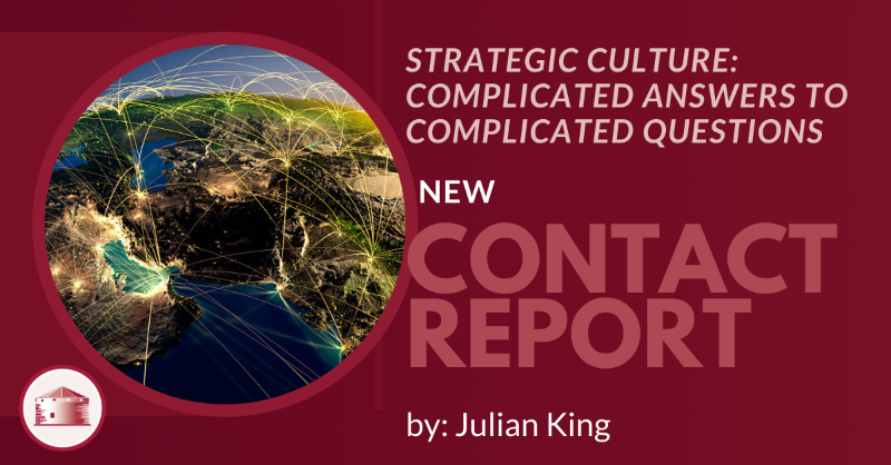 QueensCIDP's tweet photo. #ContactReport | Julian King discusses the limitations of the theories that dominate international relations scholarship, and explores the necessity of a shift toward strategic culture thinking, in “Strategic Culture: Complicated Answers to Complicated Questions.”