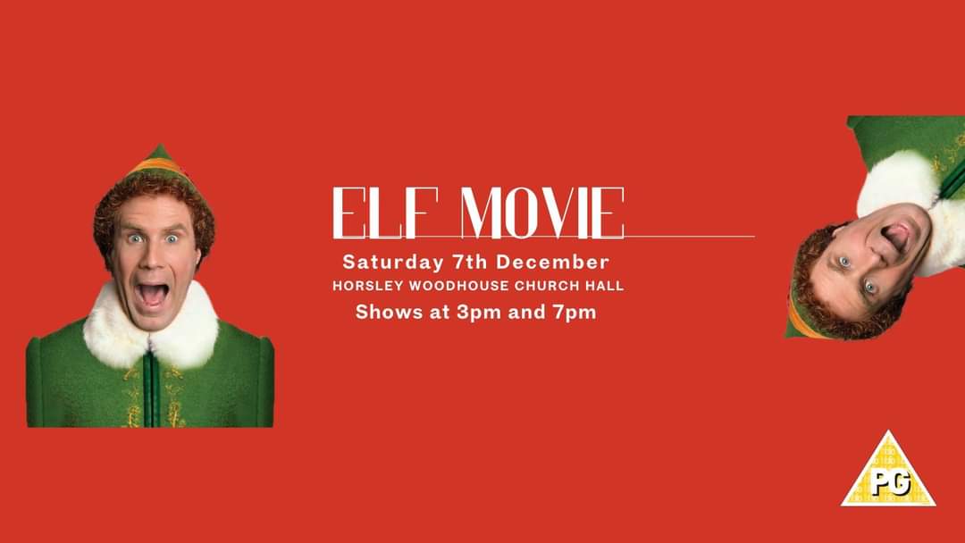 ELF in Horsley Woodhouse - Shows at 3pm AND 7pm
A Christmas treat for all the family. The movie, refreshments, prizes for most festive costume and a licensed bar (for the 7pm showing) Limited tickets, be quick.
Supported by Horsley Woodhouse Parish Council &amp; Peony Gifts &amp; Kitchen