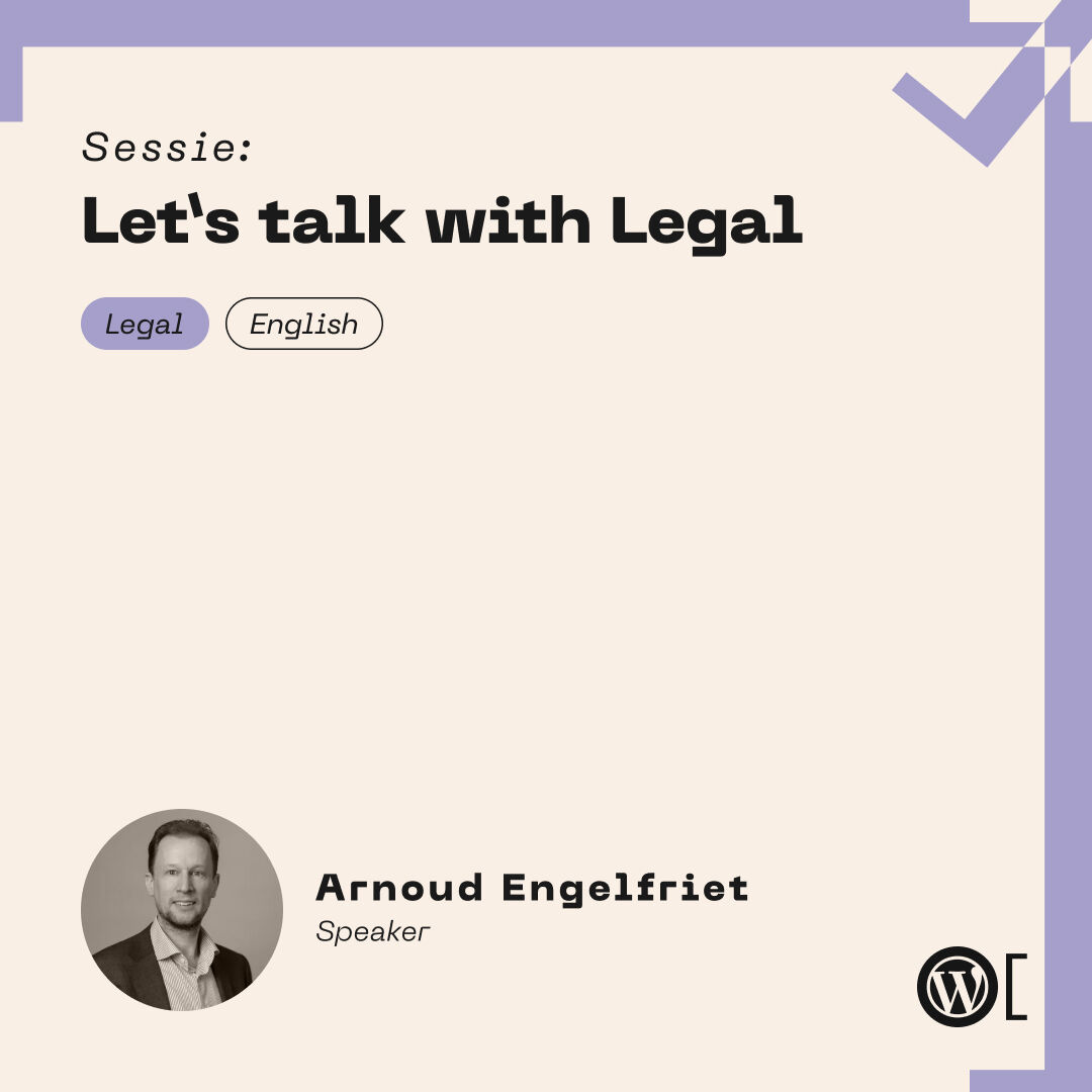 IT lawyer Arnoud Engelfriet from <a href="/ictrecht/">ICTRecht</a> will provide legal insights on current events happening in the #WordPress #community.

What is the impact of the GPL, trade marks, the EU Digital Services Act, End-user License Agreements and Contract law?

#WCNL #Speaker