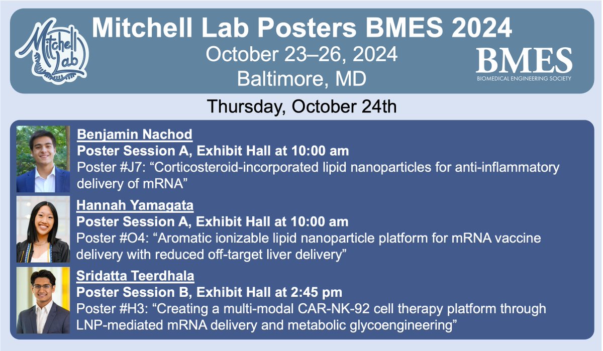 Mike Mitchell (@mjmitchell_lab) on Twitter photo Come check out a killer poster by <a href="/hannahyamagata/">Hannah Yamagata</a> on a new class of aromatic lipid nanoparticles that outperform industry standard mRNA vaccines this morning at 10am at #BMES2024! We also have two posters by <a href="/MJMitchell_Lab/">Mike Mitchell</a> undergrads Ben Nachod and Sridatta Teerdhala! Come check out a killer poster by <a href="/hannahyamagata/">Hannah Yamagata</a> on a new class of aromatic lipid nanoparticles that outperform industry standard mRNA vaccines this morning at 10am at #BMES2024! We also have two posters by <a href="/MJMitchell_Lab/">Mike Mitchell</a> undergrads Ben Nachod and Sridatta Teerdhala!