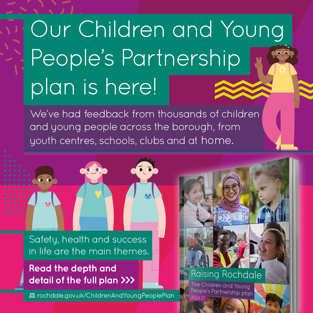 📢 After consulting with over 8,000 children and young people across the borough, we have launched our Children and Young People’s plan.

The main themes are for children to be:
▶️ safe
▶️ healthy
▶️ successful and
▶️ be heard

You can find the plan here: Rochdale.gov.uk/ChildrenAndYou…