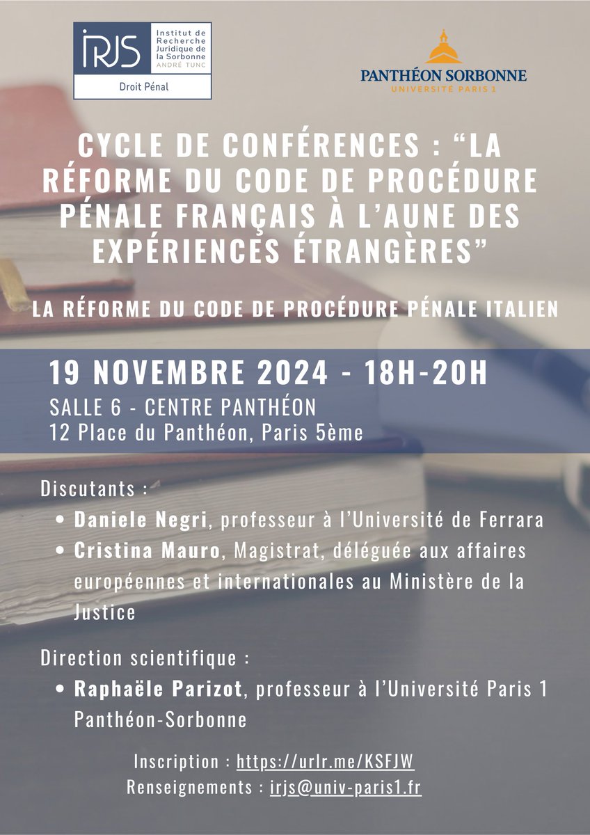 "La réforme du code de procédure pénale italien", issue du cycle de conférences "La réforme du code de procédure pénale français à l'aune des expériences étrangères" aura lieu en salle 6 du Centre Panthéon le mardi 19 novembre de 18h à 20h.