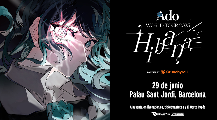 🌸¡Ado llega a España!

La superestrella japonesa estará en el Palau Sant Jordi de Barcelona el 29 de junio 2025.

🌸Entradas a la venta el 22 de noviembre a las 9h en LiveNation.es, Ticketmaster y El Corte Inglés.

➕info preventas y precios en livenation.es/noticias