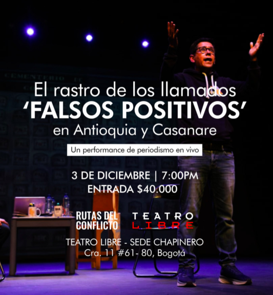 El buen periodismo SÍ combate la desinformación. ¿Quieren ver un espacio teatral sobre cómo hicimos 2 investigaciones sobre los crímenes de Estado, conocidos como 'falsos positivos'? Hacemos entrevistas en vivo, les contamos el contexto y ustedes pueden dialogar con las fuentes.