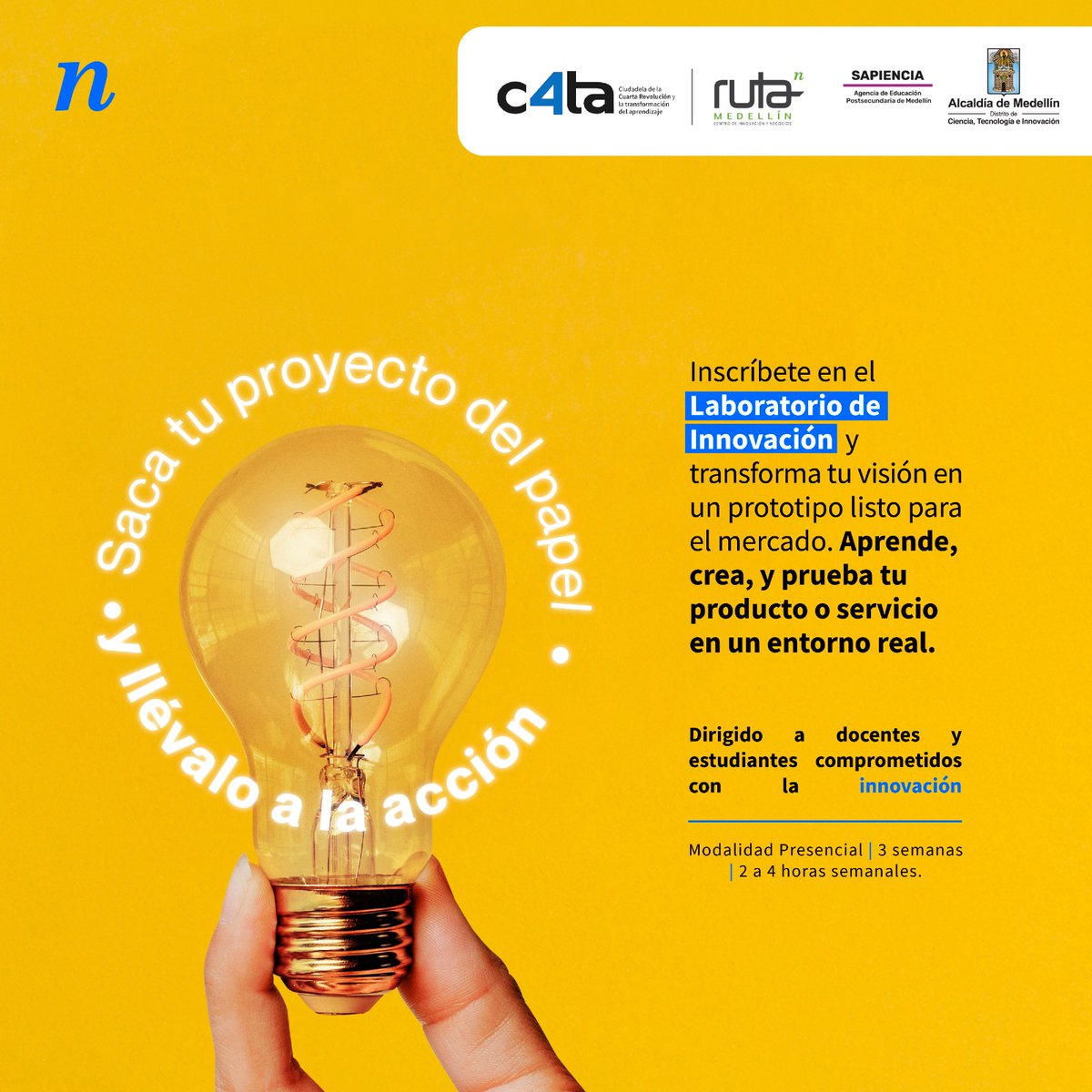 .<a href="/Ruta_N/">Ruta N</a> ¡Esto está muy bueno! Participa en el acompañamiento del Laboratorio de Innovación y lleva las ideas a la luz. 

Inscríbete ahora en:  bit.ly/labsapiencia