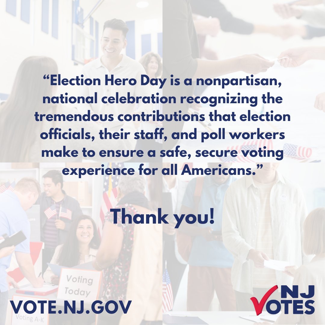 Election workers are essential to our democracy. Please join us in celebrating #ElectionHeroDay and thanking election officials for making it possible for you to cast your ballot in this year’s election. #NJVotes #2024GeneralElection