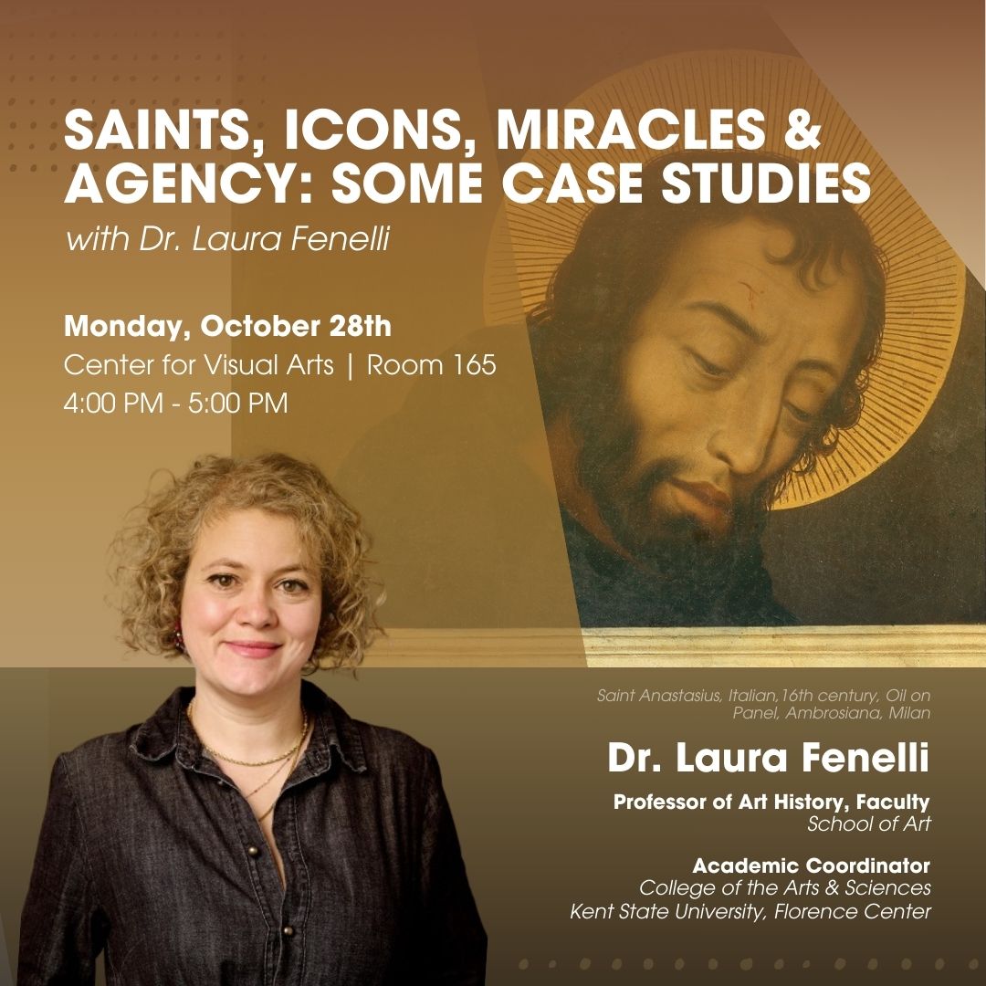 Join us on Monday, Oct. 28 for a lecture by Dr. Laura Fenelli: "Saints, Icons, Miracles &amp; Agency: Some Case Studies."

📍 4-5 p.m. | Center for the Visual Arts, Room 165

This lecture is free and open to the public.