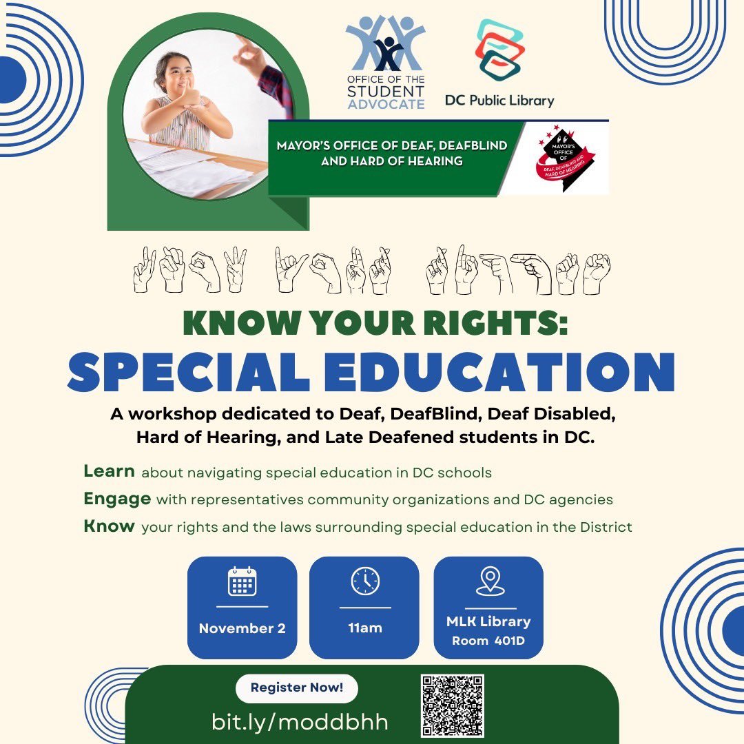 Mayor Muriel Bowser (@mayorbowser) on Twitter photo Next week, join <a href="/DCMODDHH/">Mayor's Office of Deaf, DeafBlind, Hard of Hearing</a> for the Know Your Rights: Special Education Workshop.
Learn about navigating special education in schools, talk with community organizations, and get support for you and your family's needs:
🗓Sat, Nov 2
⏰11AM
📍MLK Library
➡️bit.ly/moddbhh Next week, join <a href="/DCMODDHH/">Mayor's Office of Deaf, DeafBlind, Hard of Hearing</a> for the Know Your Rights: Special Education Workshop.
Learn about navigating special education in schools, talk with community organizations, and get support for you and your family's needs:
🗓Sat, Nov 2
⏰11AM
📍MLK Library
➡️bit.ly/moddbhh
