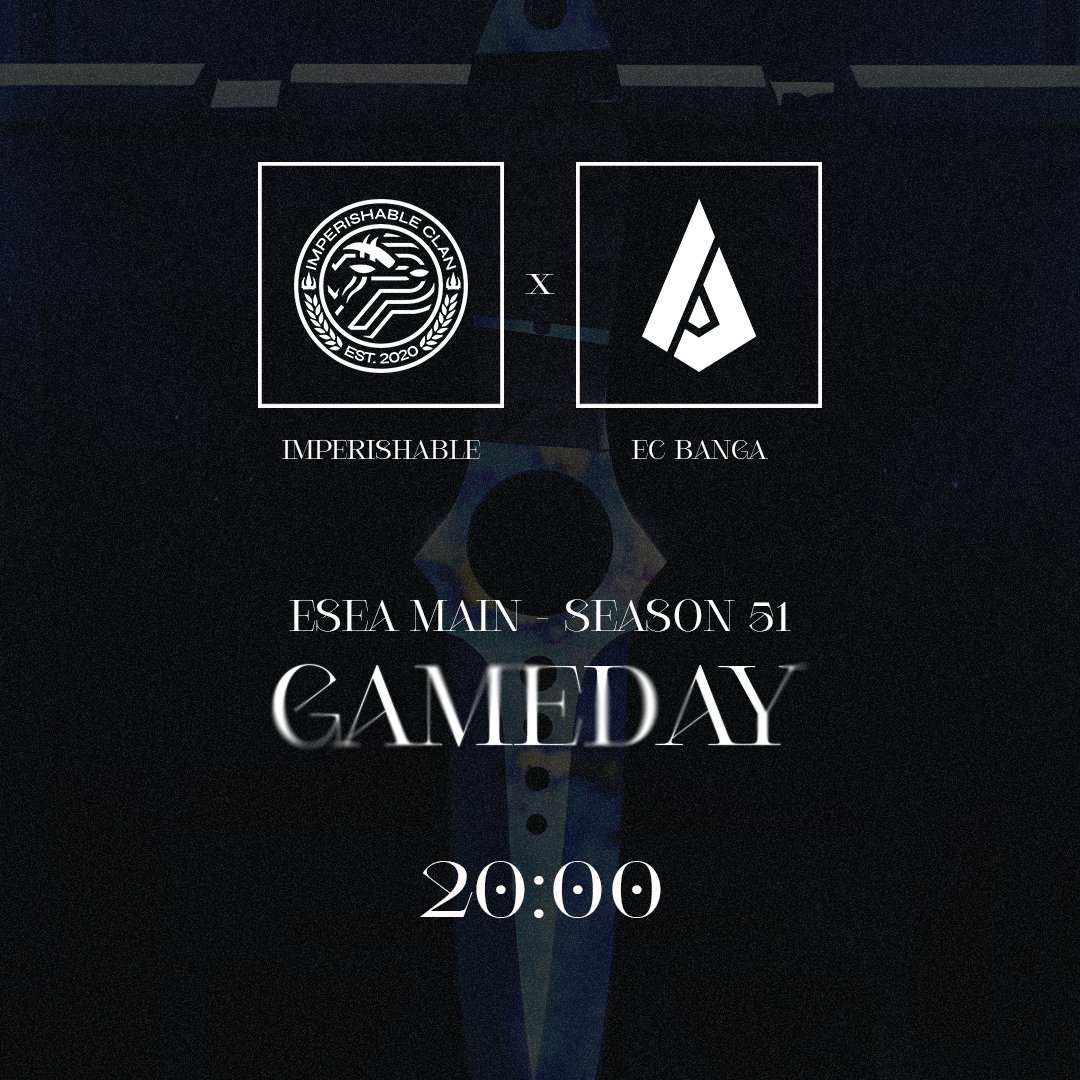 NEXT ESEA MAIN GAME FOR US AFTRER YESTERDAY'S FIRST W!

🕗 20:00
🆚 <a href="/LIEPAJASBANGA/">EC BANGA💥</a> 
🏆 ESEA MAIN
📺 twitch.tv/impclaneu
🎙️ @mcgl0ckxd 

#IMPSTOPPABLE