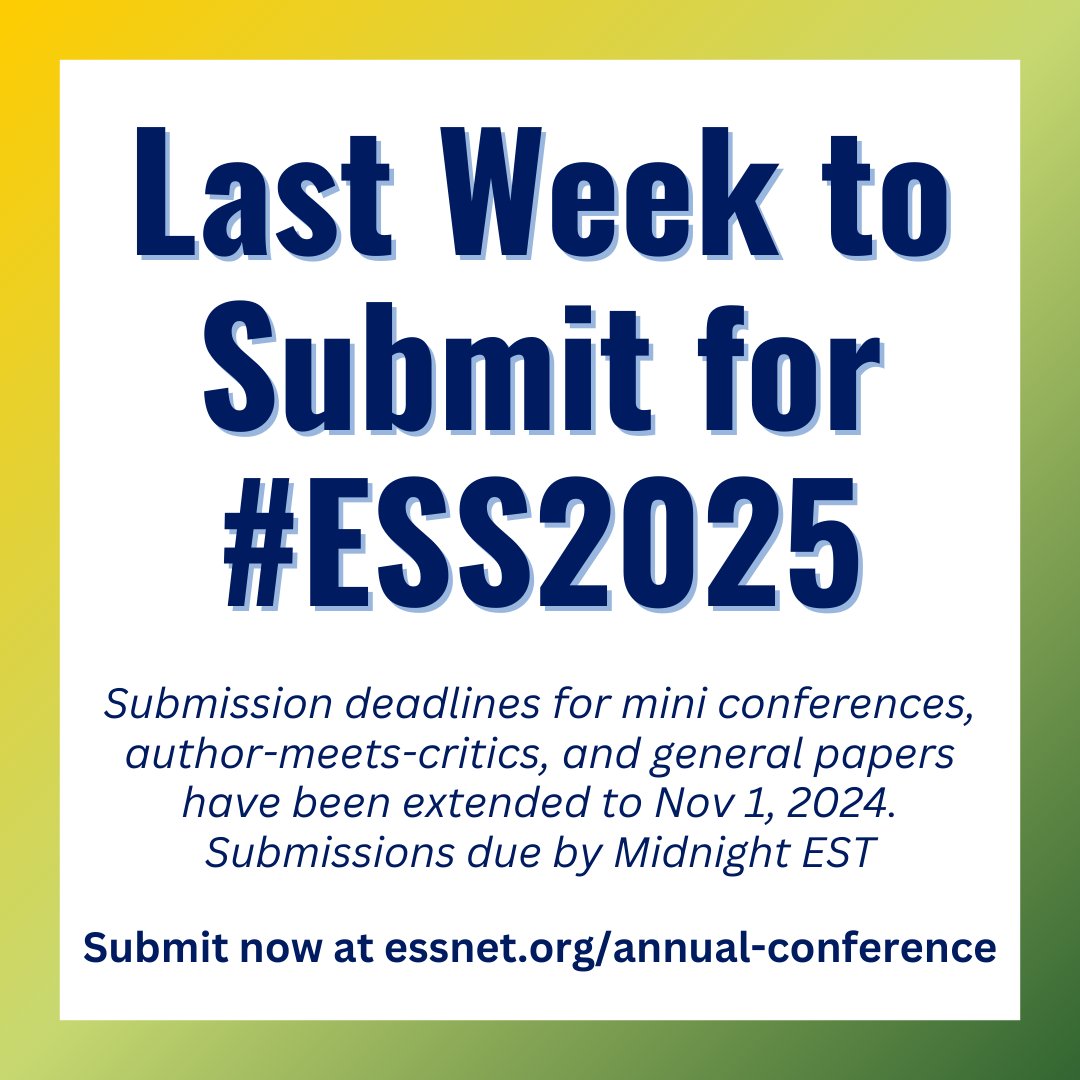 Don't forget! This is the last week to enter submissions for #ESS2025. The submission deadlines for mini conference papers, author-meets-critics, and general conference papers have been extended to Nov 1.

Submit your work now at essnet.org/annual-confere….