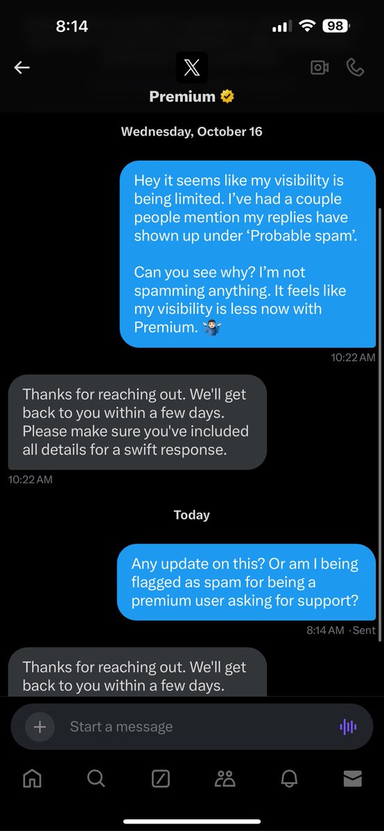 MrJoshuaYoder's tweet image. Crickets from @x @premium support regarding being de-prioritized or flagged as spam. What’s the point of having support if they don’t support?

What’s a “few days”? It’s been 8 days so far!

#X #Premium #PremiumSupport