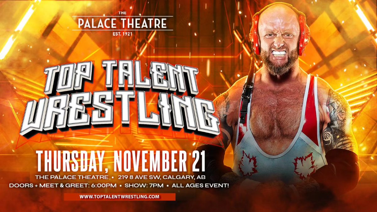 🚨CALGARY ANNOUNCEMENT🚨

TNA Wrestling's, JOSH ALEXANDER, is coming to Top Talent Wrestling live at the historic Palace Theatre in Calgary!

🗓 THURSDAY, November 21st
📍 Palace Theatre | Calgary
🎟 showpass.com/ttwnov/
▪▪ALL AGES EVENT▪▪

Doors @ 6PM 
Show @ 7PM