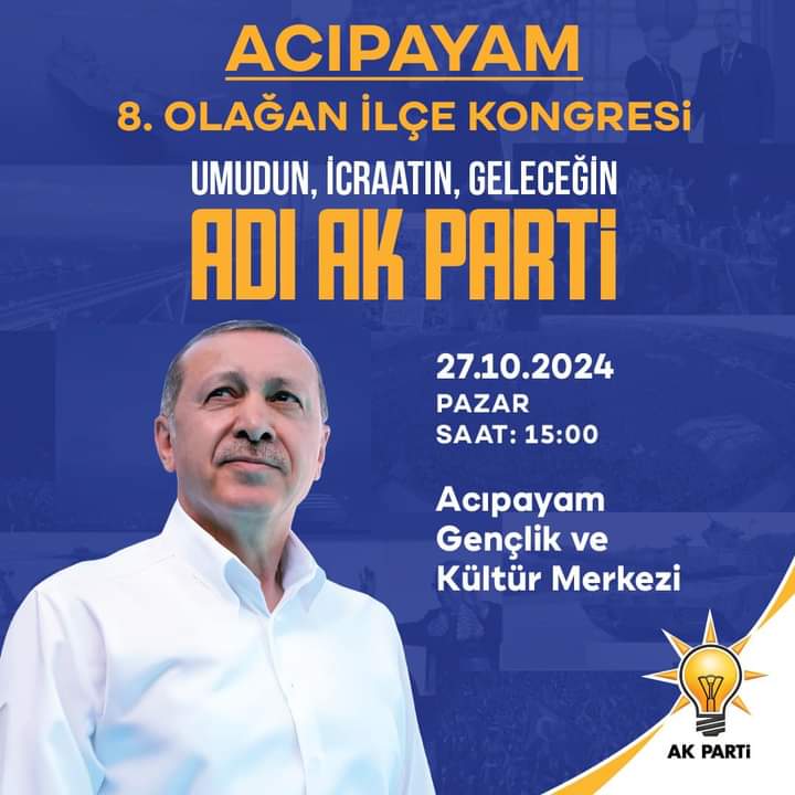 Ak parti Acıpayam İlçe Başkanlığımızın 8. Olağan Kongresinde, sizleri de kongre heyecanını yaşamaya davet ediyoruz. 

Birlik beraberlik içinde gerçekleştireceğimiz kongremize Tüm Halkımız davetlidir.

📍 Acıpayam Gençlik ve Kültür Merkezi
🗓️ 27.10.2024
🕟 15:00