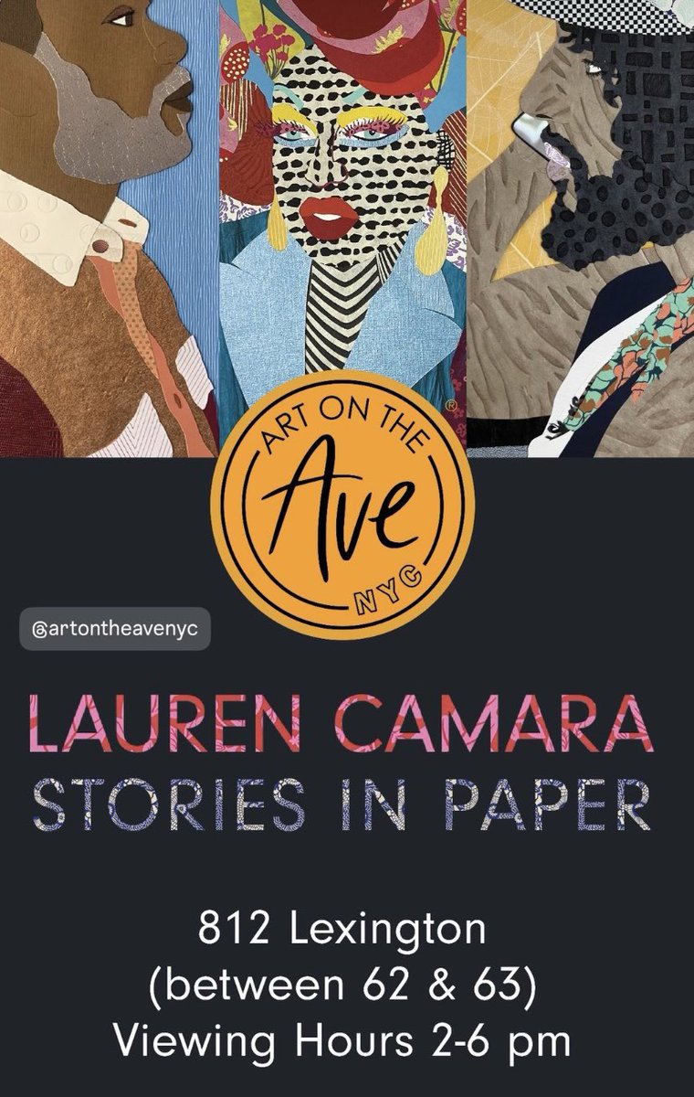 If you are an Arts aficionado, please check out Lauren Camara - 812 Lexington Ave from 2-6pm this week.