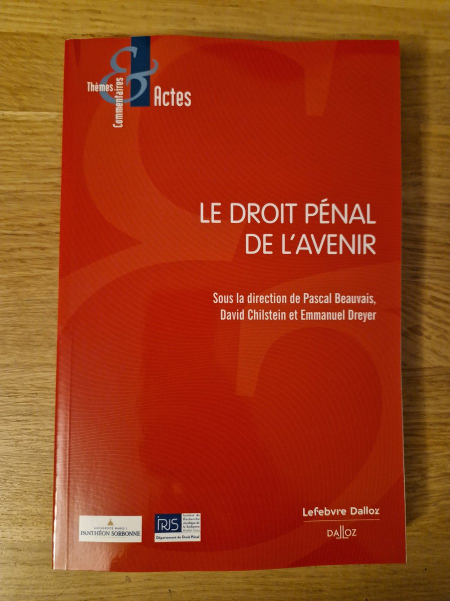 Lionel Ascensi (@lionelascensi) on Twitter photo Le droit pénal de l'avenir ! Les actes du dernier colloque de l'Association française de droit pénal, organisé par le département de droit penal (IRJS) de <a href="/SorbonneParis1/">Université Paris 1 Panthéon-Sorbonne</a> viennent de paraître chez <a href="/Dalloz/">Editions Dalloz</a> ! Félicitations à Pascal Beauvais, David Chilstein et Emmanuel Dreyer. Le droit pénal de l'avenir ! Les actes du dernier colloque de l'Association française de droit pénal, organisé par le département de droit penal (IRJS) de <a href="/SorbonneParis1/">Université Paris 1 Panthéon-Sorbonne</a> viennent de paraître chez <a href="/Dalloz/">Editions Dalloz</a> ! Félicitations à Pascal Beauvais, David Chilstein et Emmanuel Dreyer.