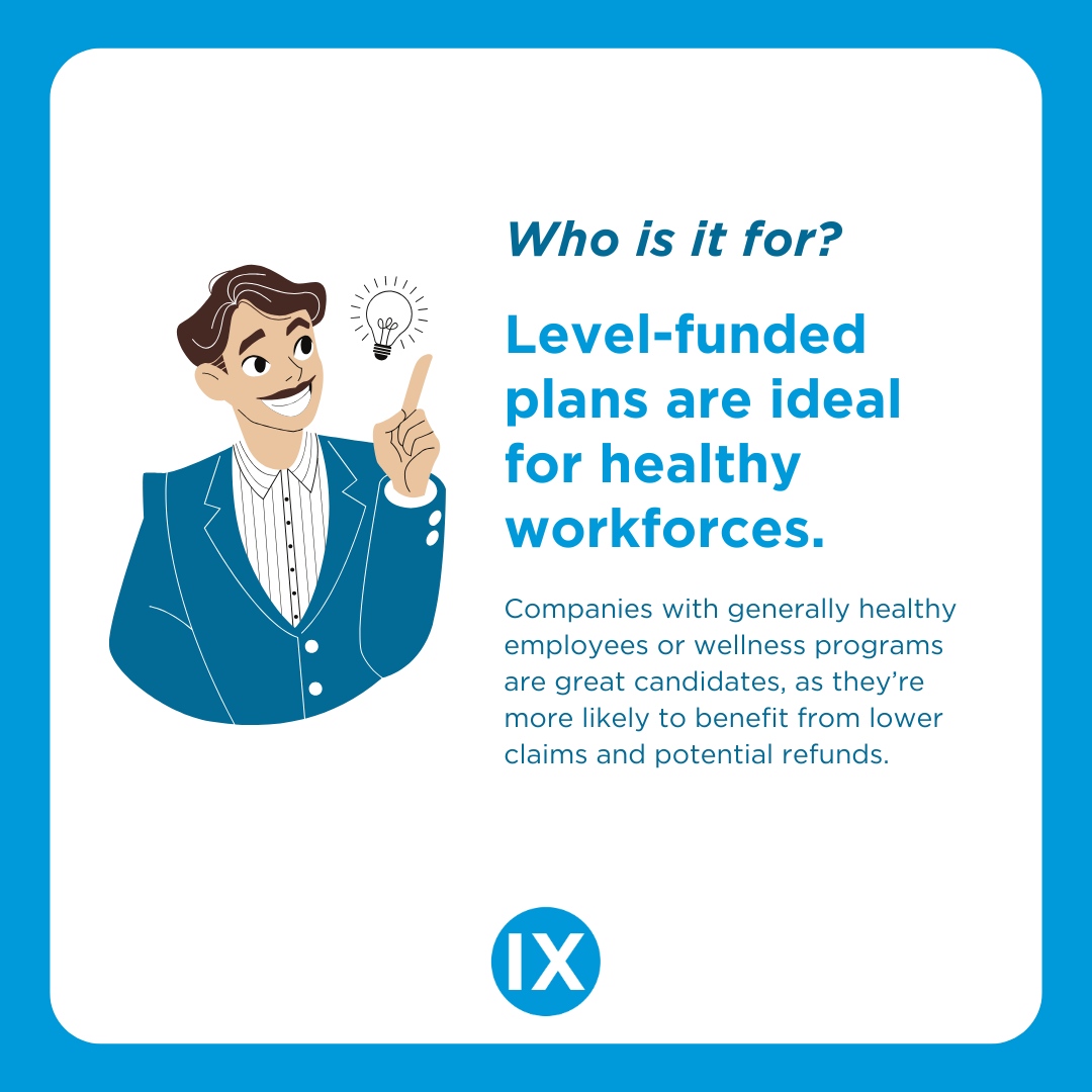 ixshealth's tweet image. If you're an employer looking for predictable costs, flexibility, and potential savings, level-funded plans may be for you.
Read more: ixs.bz/everything-lev…

#IXSolutions #healthinsurance #employeebenefits #levelfundedplans
