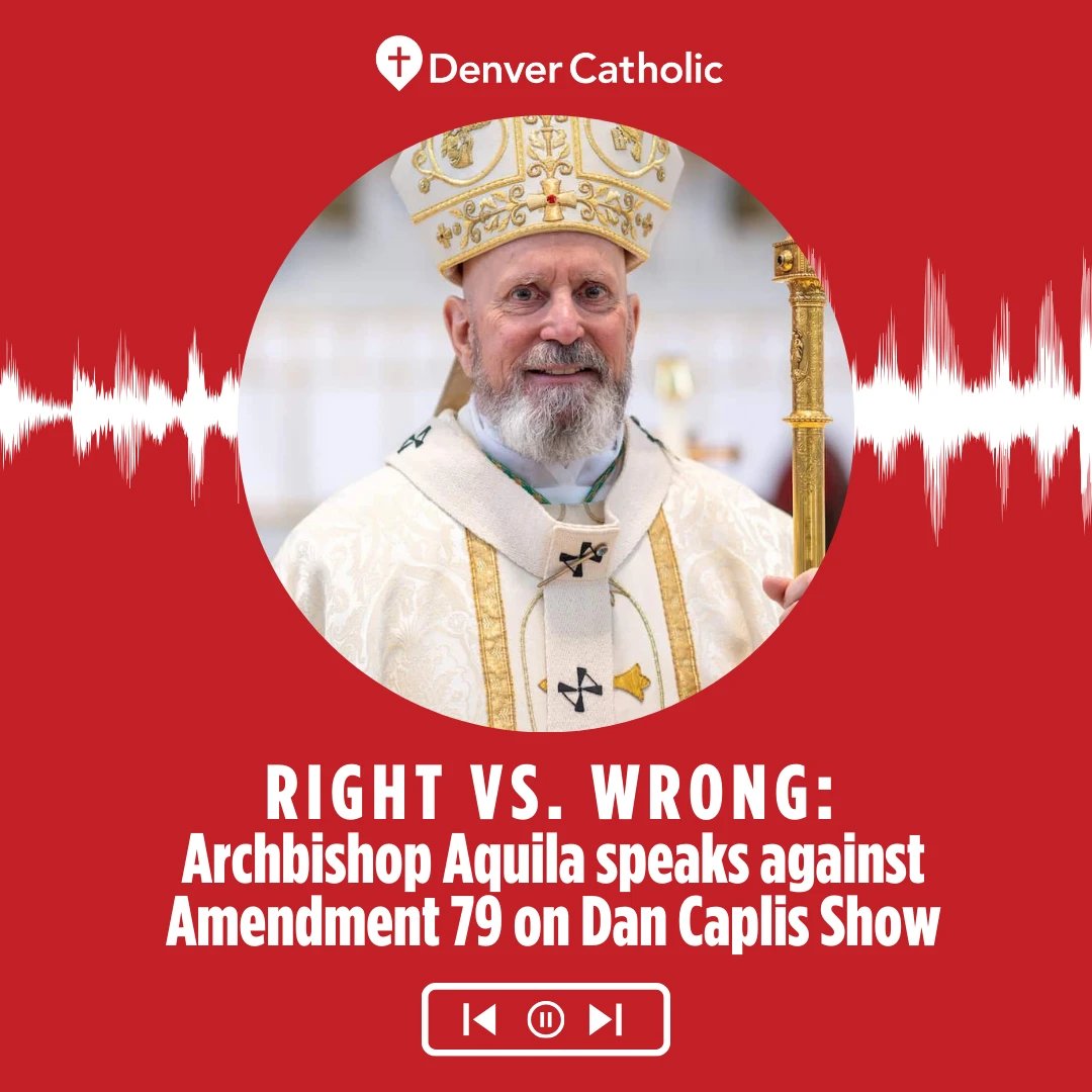 DenverCatholic's tweet photo. ⬇️🚨 Click below to listen! 🚨⬇️

Last night, @ArchbishopDen joined @DanCaplis to discuss the moral severity of #Amendment79 and our duty as Catholics to vote NO!

Discover how the defeat of this amendment is critical in the fight for life in Colorado: https://t.co/9MWq6uFsUu. https://t.co/LnzcV5lXaT