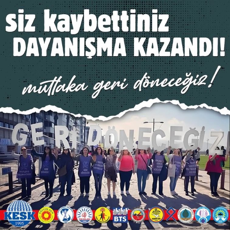 Dayanışma ve onurlu mücadele kazandı!
“Ağaç kabuğu yesinler” diyenler kaybetti! 
  Dayanışma Yaşatır! 
#GeriDöneceğiz