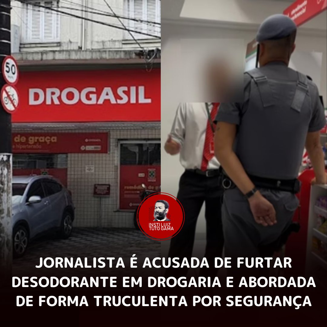 Uma jornalista que prefere não ser identificada foi acusada de furtar um desodorante em uma unidade da Drogasil em Santos (SP) e abordada de forma truculenta por um segurança do local.