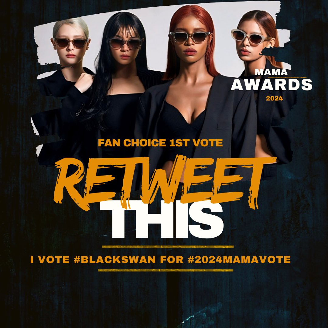 I Vote #BLACKSWAN for #2024MAMAVOTE