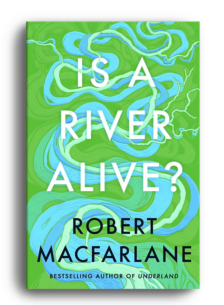 RobGMacfarlane's tweet image. Hello—this is the cover of my new book, Is A River Alive?, which is published next May.

It’s taken me 3 1/2 years to write this book. I’ve poured all I have into it. My notebooks were always thirsty; I filled over 20 of them while on fieldwork. It’s become the most political,…