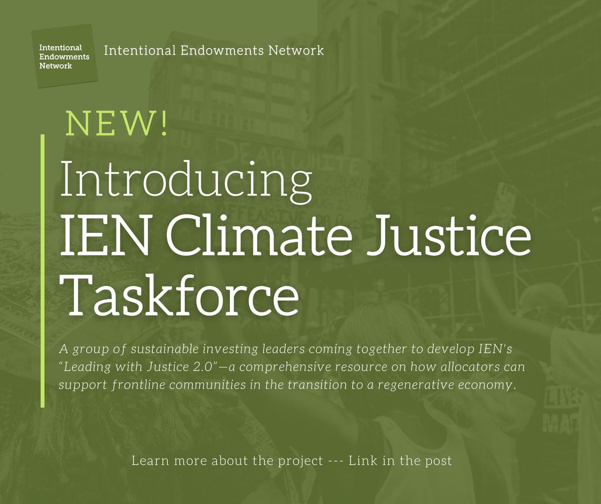 IntentEndowment's tweet image. We’re introducing IEN’s Climate Justice Taskforce, to develop the &quot;Leading with Justice 2.0&quot; project, which addresses socioeconomic issues linked to climate change while exploring investment opportunities.
Learn more at bit.ly/48mcCcD 
#ClimateJustice #ClimateFinance