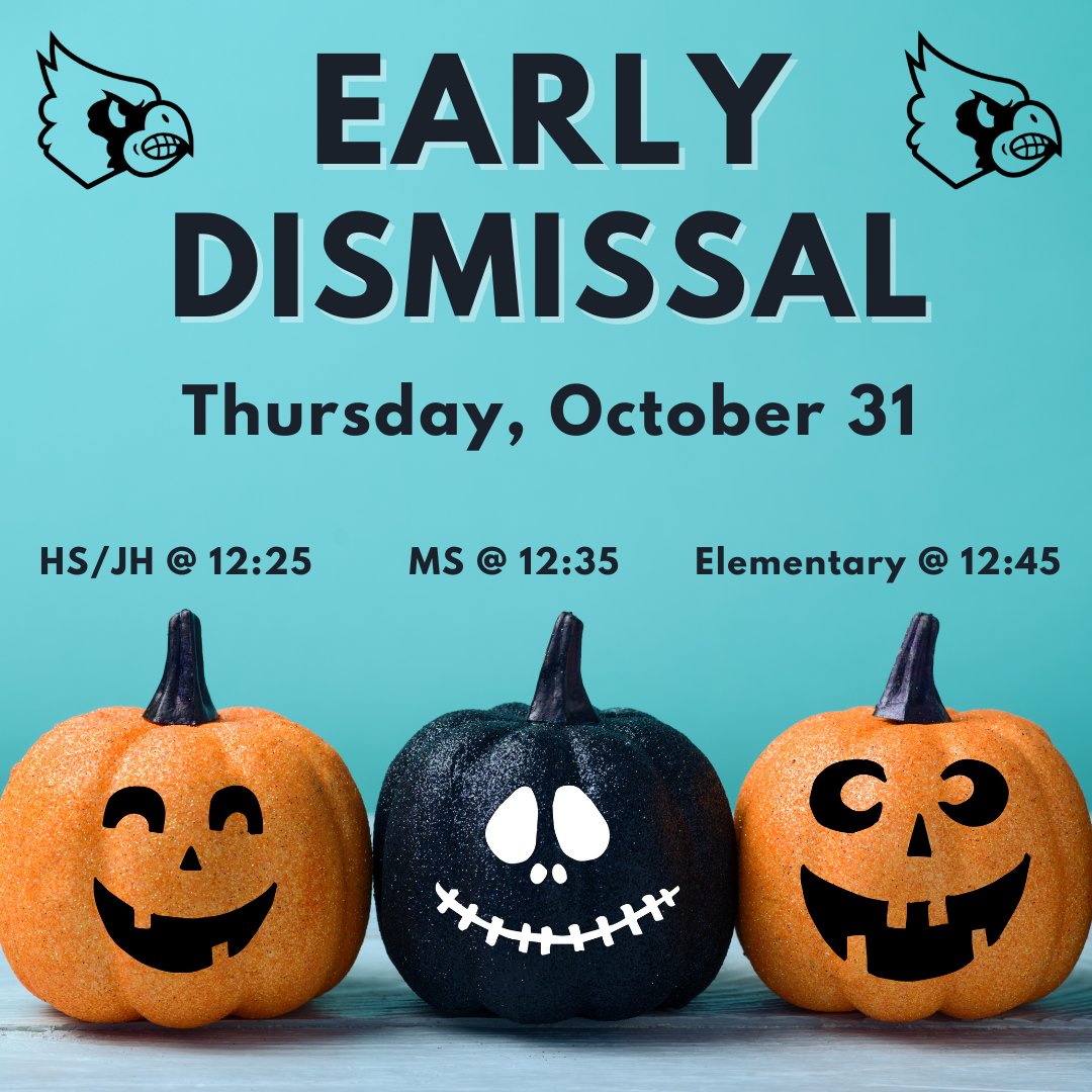 Just a quick reminder... Next Thursday, October 31 is an early dismissal day!
JH/HS - 12:25
MS - 12:35
Elementary - 12:45