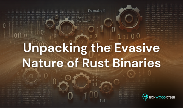 IronwoodCyber's tweet photo. Unpacking Rust Binaries ๐๐ป Why are they so evasive? Dive into our latest article for insights and solutions to boost your cybersecurity strategy! #Cybersecurity #RustBinaries https://t.co/1cUTJJIz0m https://t.co/zxpQKVr3vu