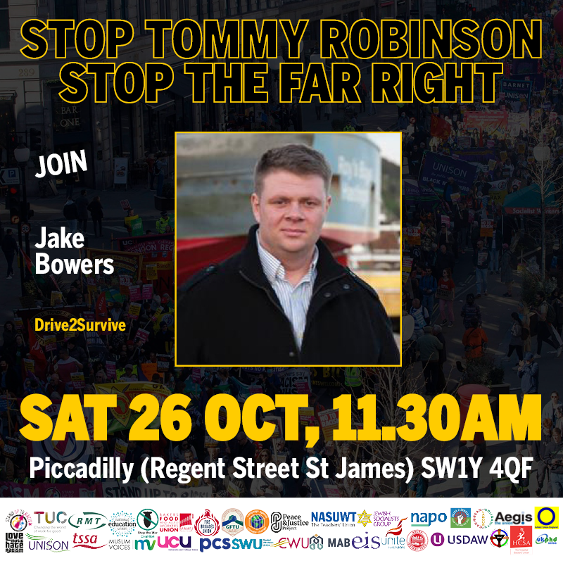 We are delighted <a href="/bowers_jake/">Jake Bowers</a> <a href="/Drive2Survive3/">Drive2Survive</a>  is speaking at the rally on Sat #26Oct #StandUpToRacism national demo to #StopTommyRobinson