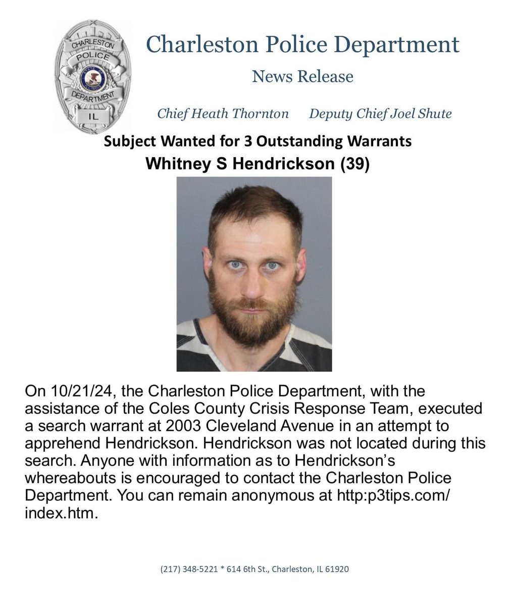 Charleston Police: Subject Wanted for Three Outstanding Warrants

Anyone with information as to Hendrickson's whereabouts is encouraged to contact the Charleston Police Department. 

217-348-5221 

You can remain anonymous at p3tips.com/community/mobi…