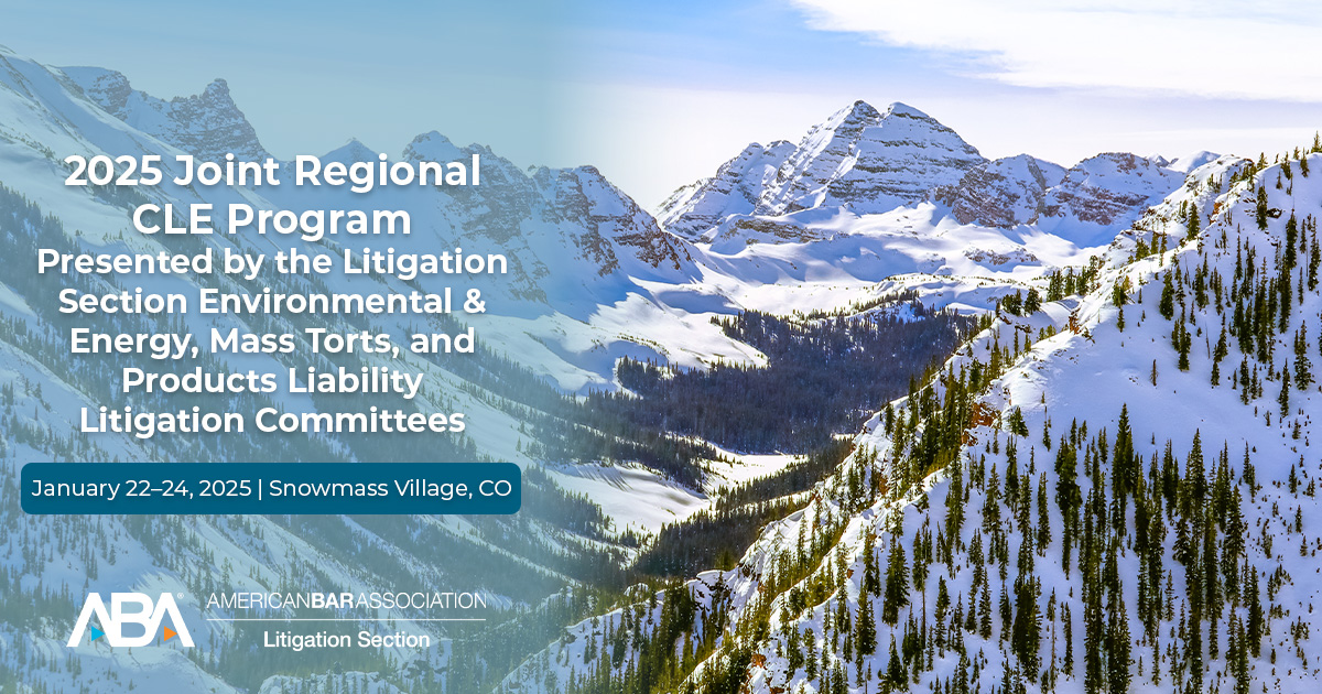 ABALitigation's tweet photo. Join us for the Environmental &amp; Energy, Mass Torts, and Products Liability Litigation Committees’ Joint Regional CLE Program in Colorado! Register now: https://t.co/d4SbmleRqM https://t.co/vKMDXOkKX2