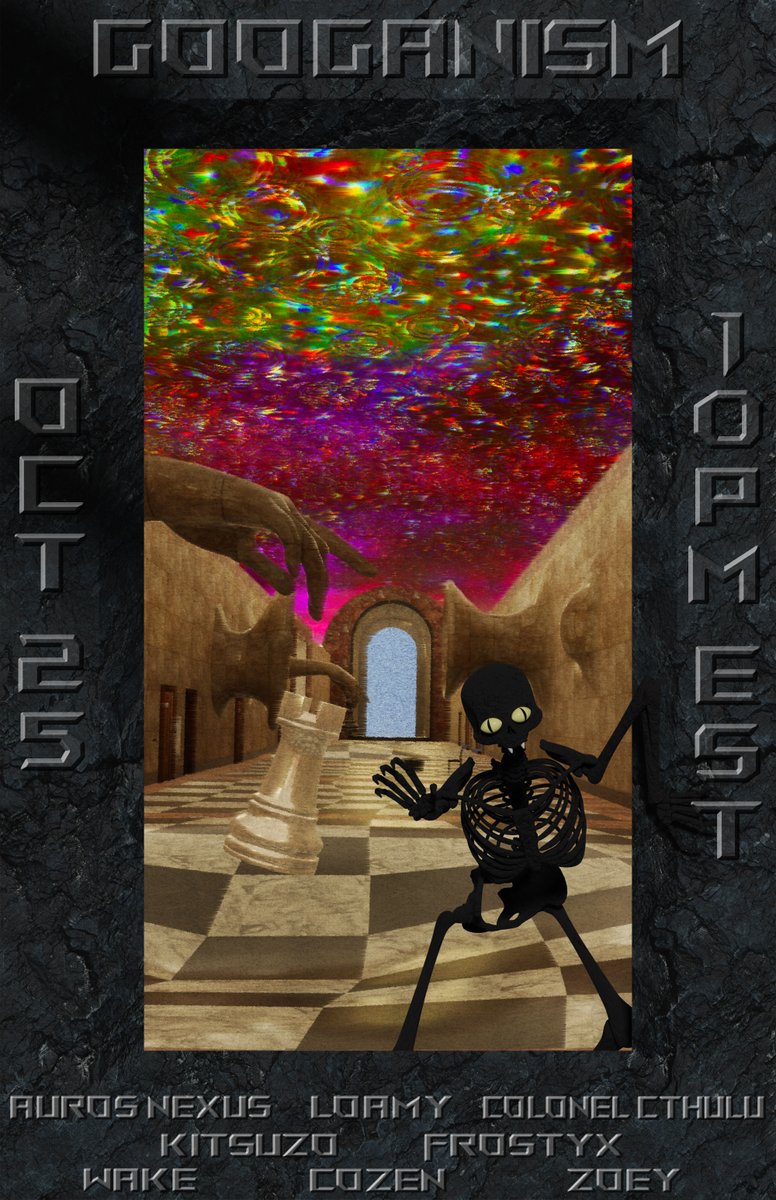 Colonel Cthulu (@colonelcthulu) on Twitter photo Googanism
Friday, Oct. 25th
10pm EST
45-Minute Sets
10:00 PM - <a href="/aurosnexus/">Auros Nexus</a>
10:45 PM - <a href="/Loam07/">Loamy</a>
11:30 PM - <a href="/ColonelCthulu/">Colonel Cthulu</a>
12:15 AM - <a href="/outcast_c0/">KITSUZO</a>
1:00 AM - <a href="/FrostyxVRC/">Frostyx</a>
1:45 AM - <a href="/wake22_/">wake</a>
2:30 AM - <a href="/CozenVR/">Cozen</a>
3:15 AM - <a href="/ZoeyVRC/">Zoey ✨</a>
vrc.group/GOOGIE.9151
<a href="/GoogieRecords/">Googie Records</a> Googanism
Friday, Oct. 25th
10pm EST
45-Minute Sets
10:00 PM - <a href="/aurosnexus/">Auros Nexus</a>
10:45 PM - <a href="/Loam07/">Loamy</a>
11:30 PM - <a href="/ColonelCthulu/">Colonel Cthulu</a>
12:15 AM - <a href="/outcast_c0/">KITSUZO</a>
1:00 AM - <a href="/FrostyxVRC/">Frostyx</a>
1:45 AM - <a href="/wake22_/">wake</a>
2:30 AM - <a href="/CozenVR/">Cozen</a>
3:15 AM - <a href="/ZoeyVRC/">Zoey ✨</a>
vrc.group/GOOGIE.9151
<a href="/GoogieRecords/">Googie Records</a>