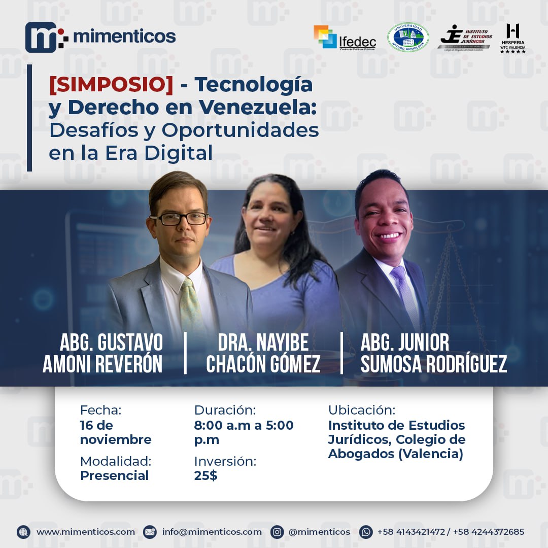 ¡El Simposio de Tecnología y Derecho! 

No te pierdas la oportunidad de actualizarte con los mejores expertos en la materia

📅 Nueva Fecha: Sábado, 16 de noviembre
⏰ Hora: 8:30 a.m.
📍 Lugar: Sede del Instituto de Estudios Jurídicos del Colegio de Abogados del Estado Carabobo.